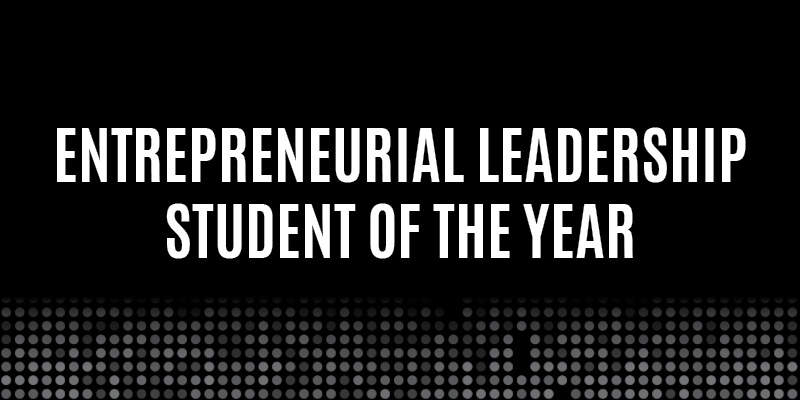 Entrepreneurial Leadership Student of the Year 2