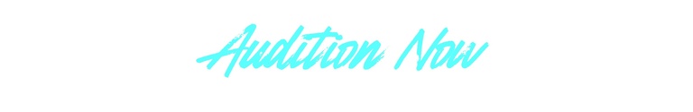 Audition Now
