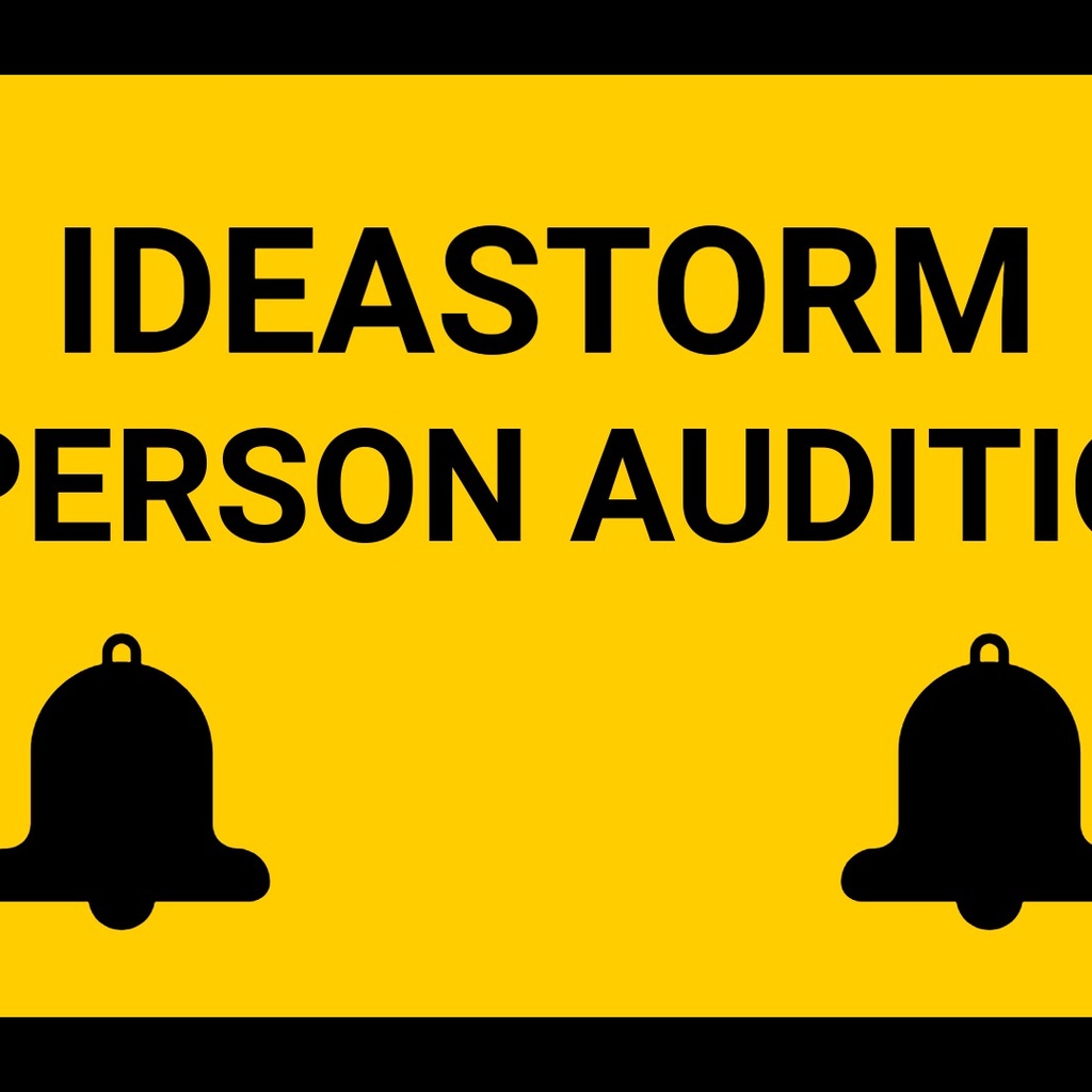 IdeaStorm In-Person Auditions promotional image