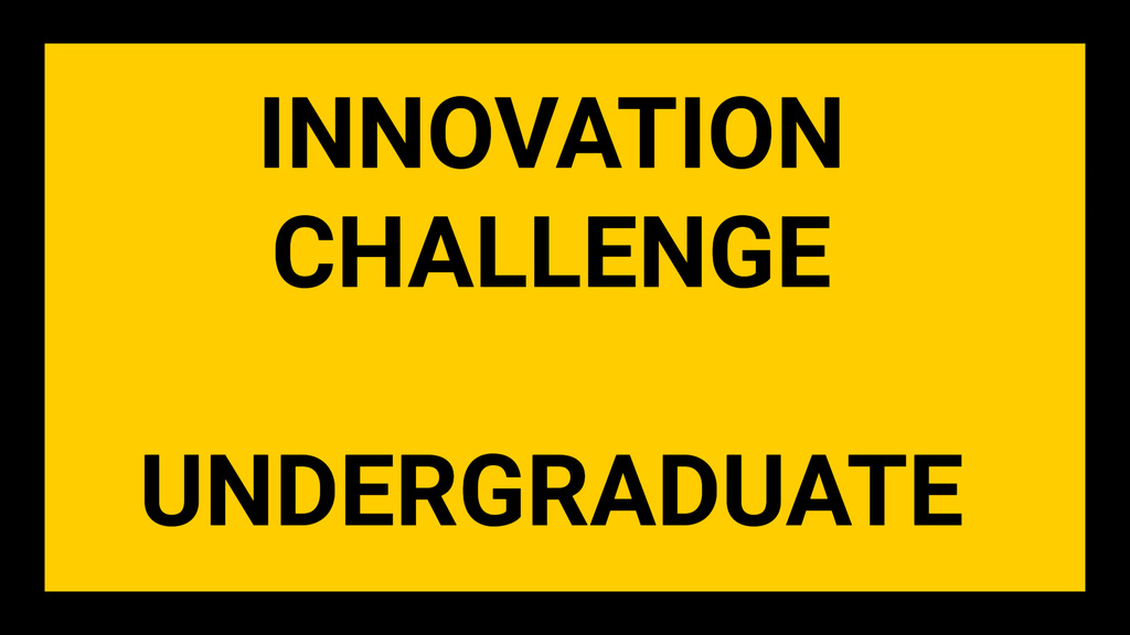 Innovation Challenge Undergraduate Fall 2025 promotional image