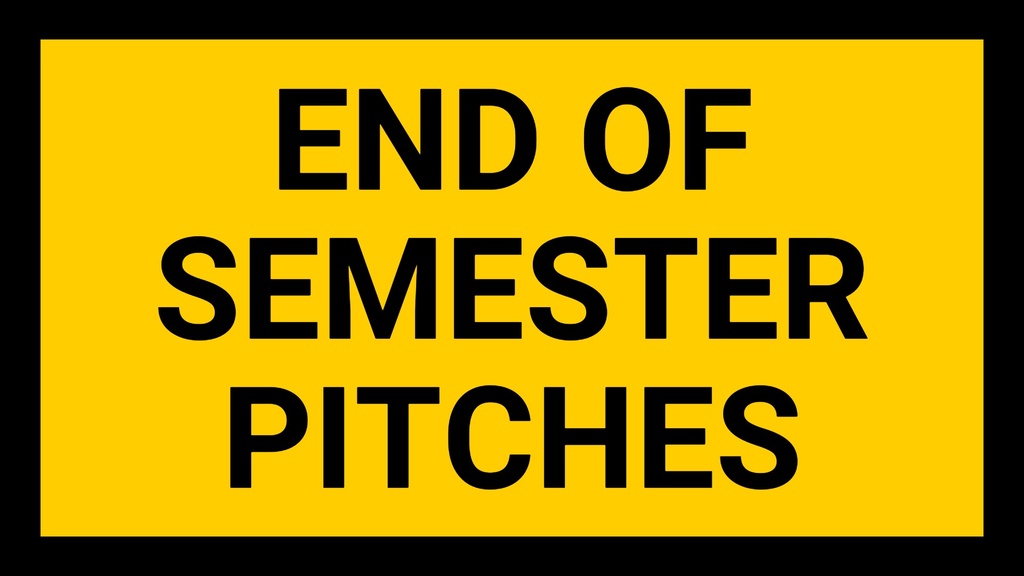 End of Semester Pitches promotional image