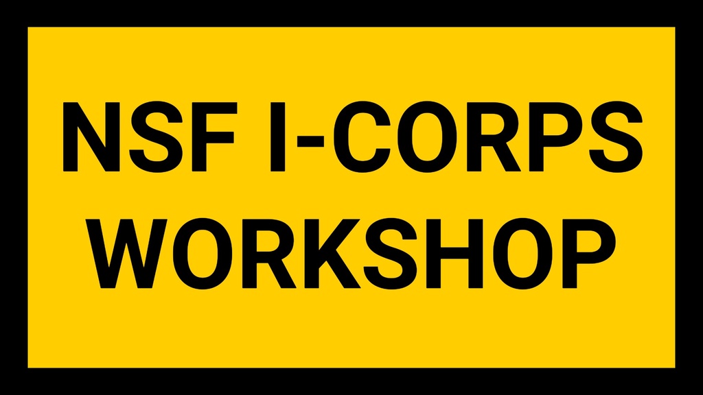 NSF I-Corps Workshop promotional image