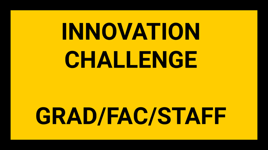 Innovation Challenge Grad/Fac/Staff Fall 2025 promotional image